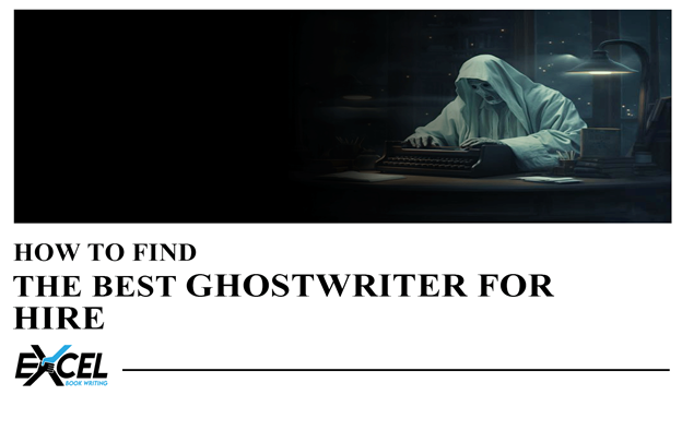 How to Find the Best Ghostwriters for Hire?