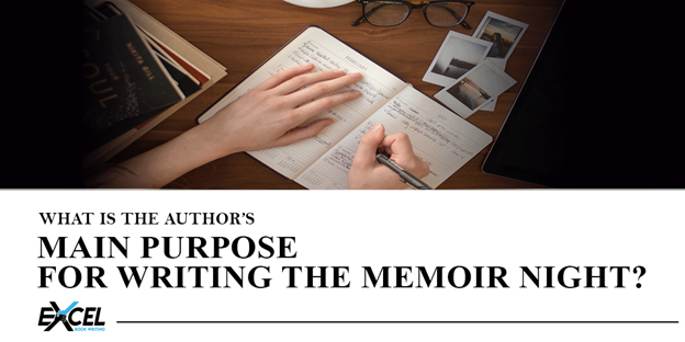 What Is the Author’s Main Purpose for Writing the Memoir Night?